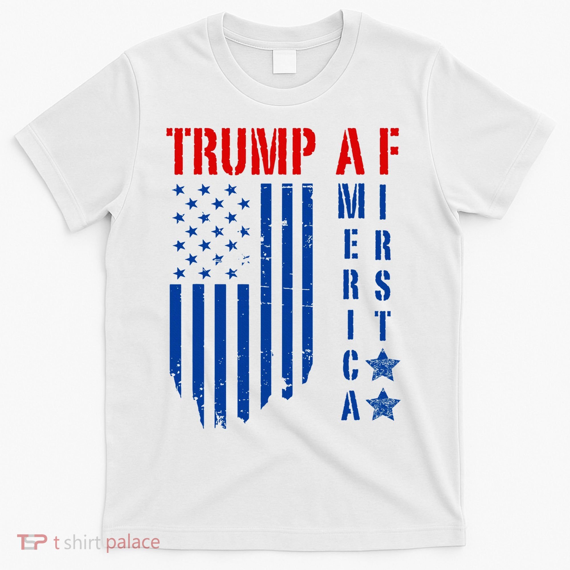 Trump Af America First Ultra Maga Republican Military Voter T-Shirt