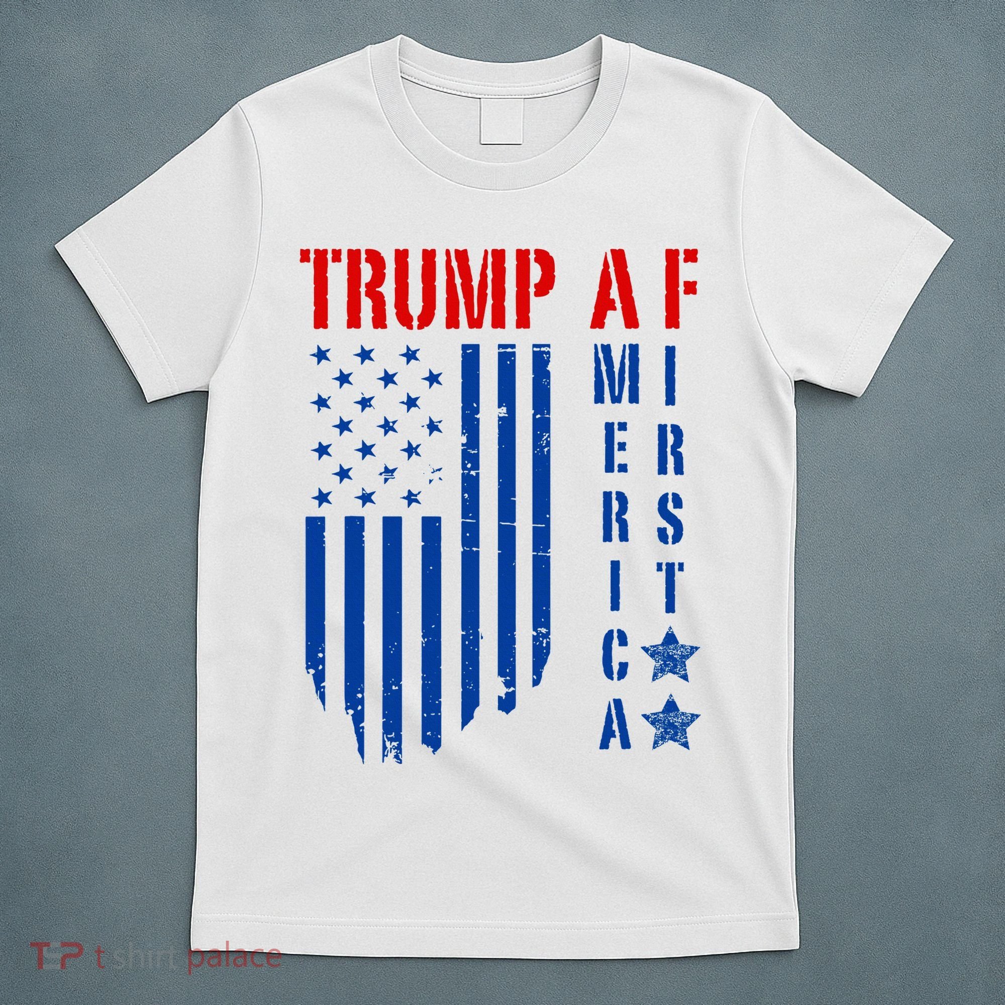 Trump Af America First Ultra Maga Republican Military Voter T-Shirt