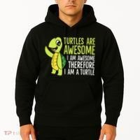Turtles Are Awesome. I'm Awesome Therefore I'm a Turtle Hoodie thumb 2