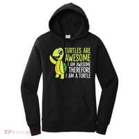 Turtles Are Awesome. I'm Awesome Therefore I'm a Turtle Women's Hoodie thumb 0