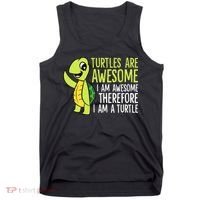 Turtles Are Awesome. I'm Awesome Therefore I'm a Turtle Tank Top thumb 0
