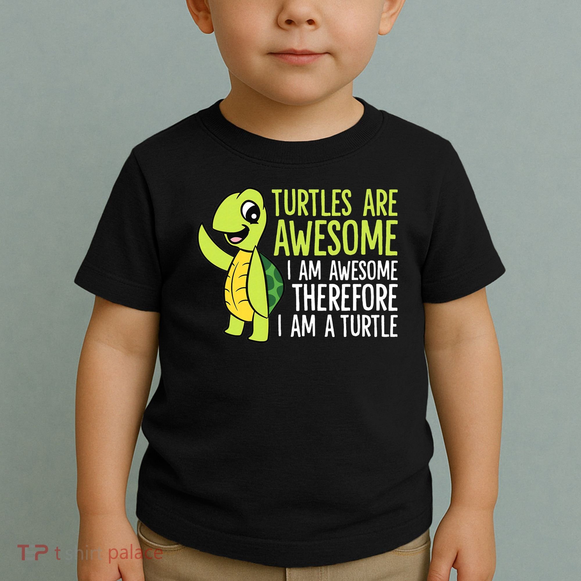 Turtles Are Awesome. I'm Awesome Therefore I'm a Turtle Toddler T-Shirt