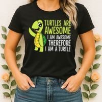 Turtles Are Awesome. I'm Awesome Therefore I'm a Turtle Women's T-Shirt thumb 2