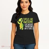 Turtles Are Awesome. I'm Awesome Therefore I'm a Turtle Women's T-Shirt thumb 4