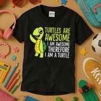 Turtles Are Awesome. I'm Awesome Therefore I'm a Turtle Kids T-Shirt thumb 3