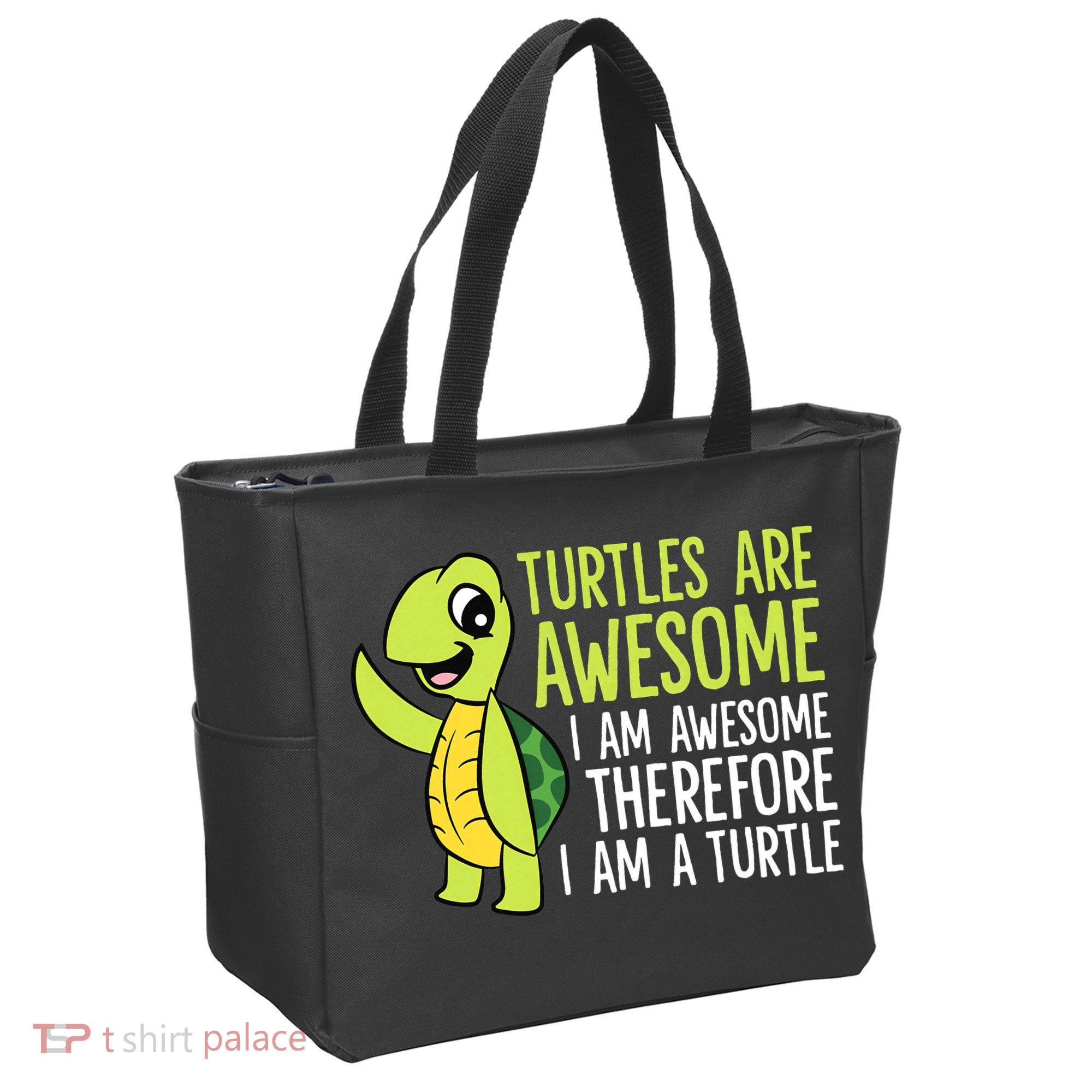 Turtles Are Awesome. I'm Awesome Therefore I'm a Turtle Tote Bag