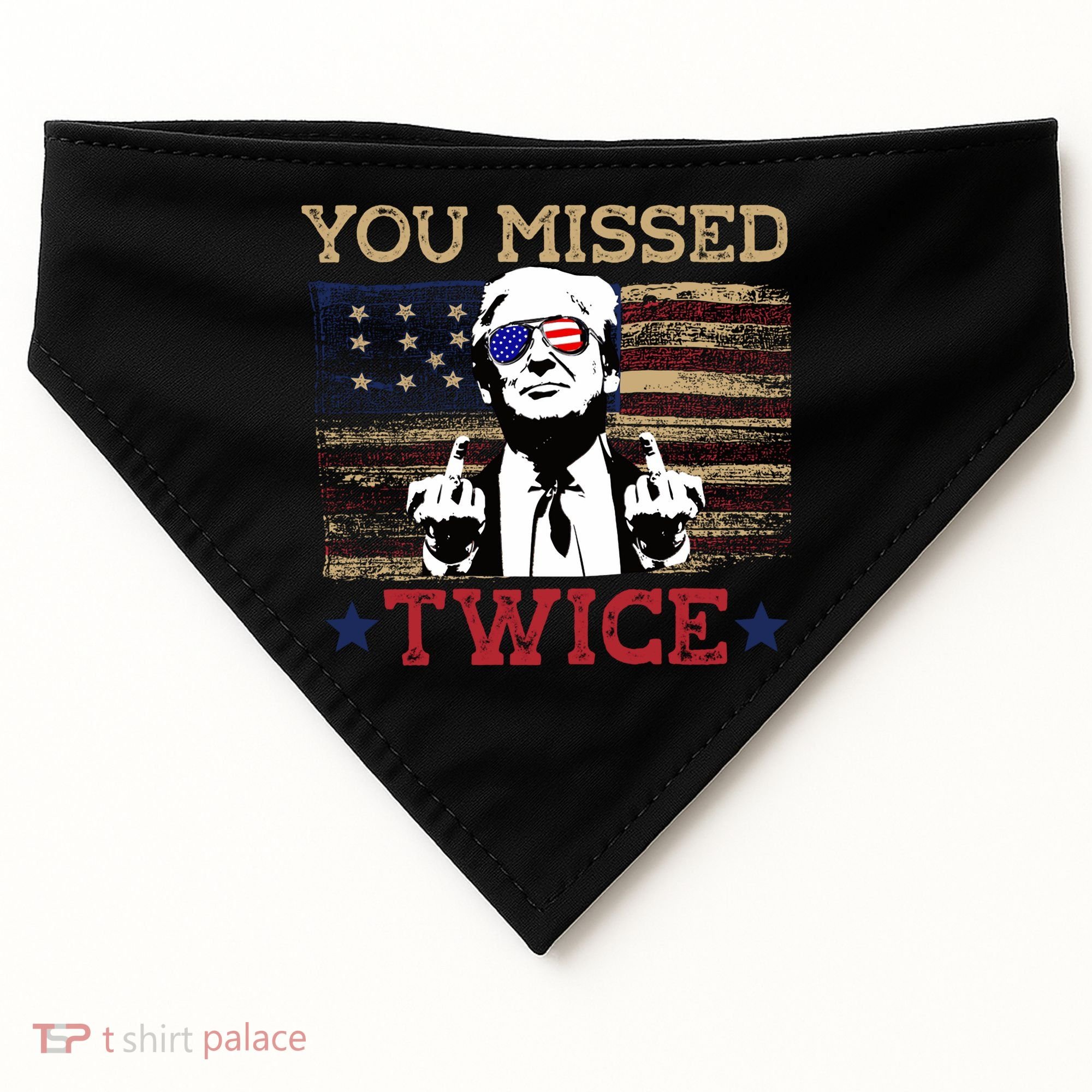 Trump Assassination Attempt American Flag You Missed Twice USA-Made Doggie Bandana