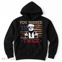 Trump Assassination Attempt American Flag You Missed Twice Hoodie thumb 0