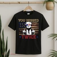 Trump Assassination Attempt American Flag You Missed Twice T-Shirt thumb 2