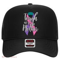 Tough As A Mother Gift Thyroid Cancer Awareness Sarcastic Mom Gift Hat thumb 0