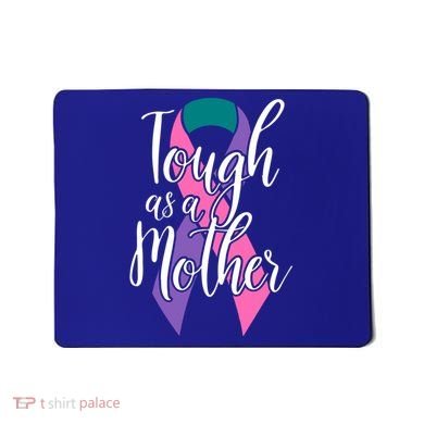 Tough As A Mother Gift Thyroid Cancer Awareness Sarcastic Mom Gift Mousepad