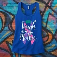 Tough As A Mother Gift Thyroid Cancer Awareness Sarcastic Mom Gift Women's Tank Top thumb 3