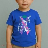 Tough As A Mother Gift Thyroid Cancer Awareness Sarcastic Mom Gift Toddler T-Shirt thumb 2