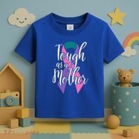 Tough As A Mother Gift Thyroid Cancer Awareness Sarcastic Mom Gift Toddler T-Shirt thumb 3