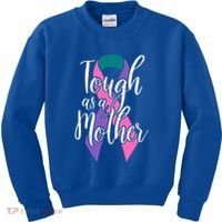 Tough As A Mother Gift Thyroid Cancer Awareness Sarcastic Mom Gift Kids Sweatshirt thumb 0