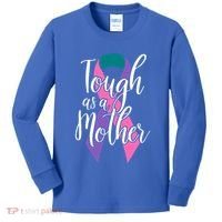 Tough As A Mother Gift Thyroid Cancer Awareness Sarcastic Mom Gift Kids Long Sleeve Shirt thumb 0
