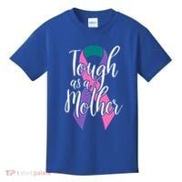 Tough As A Mother Gift Thyroid Cancer Awareness Sarcastic Mom Gift Kids T-Shirt thumb 0