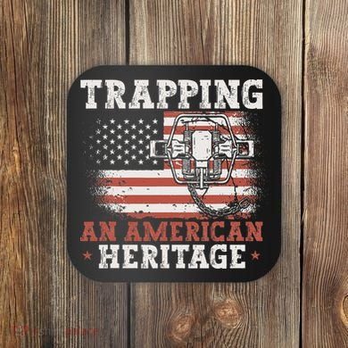 Trapping An American Heritage Trap Hunting Trapper Coaster