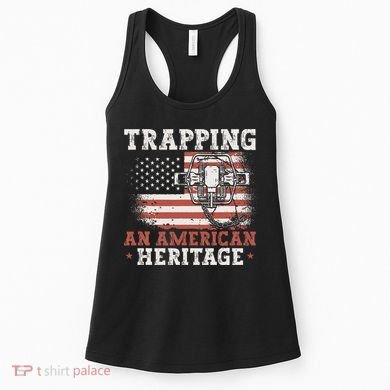 Trapping An American Heritage Trap Hunting Trapper Women's Tank Top
