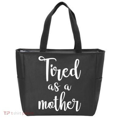 Tired As A Mother Funny Tote Bag