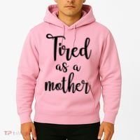 Tired As A Mother Funny Hoodie thumb 2