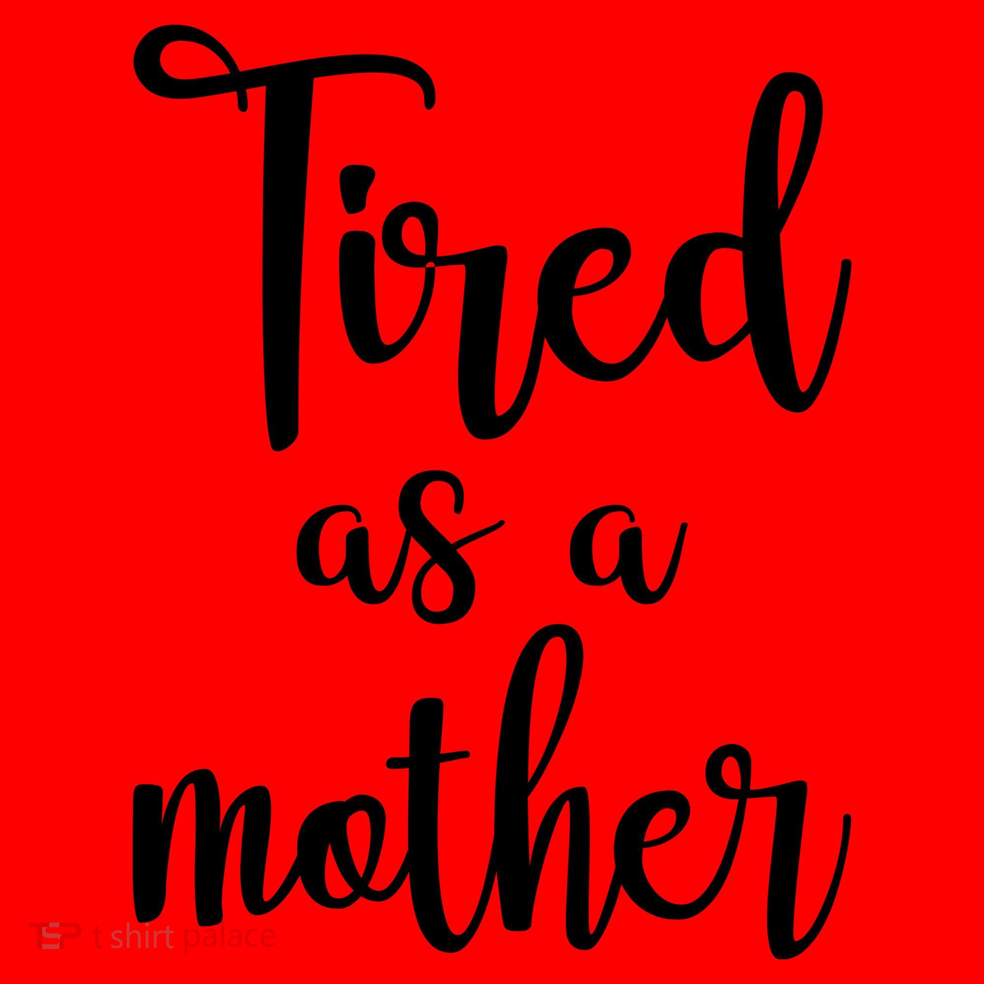 Tired As A Mother Funny Santa Hat