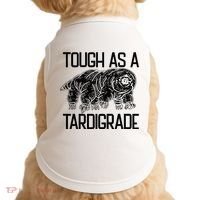 Tough As A Tardigrade Water Bear Tough As A Tardigrade Doggie Tank thumb 0
