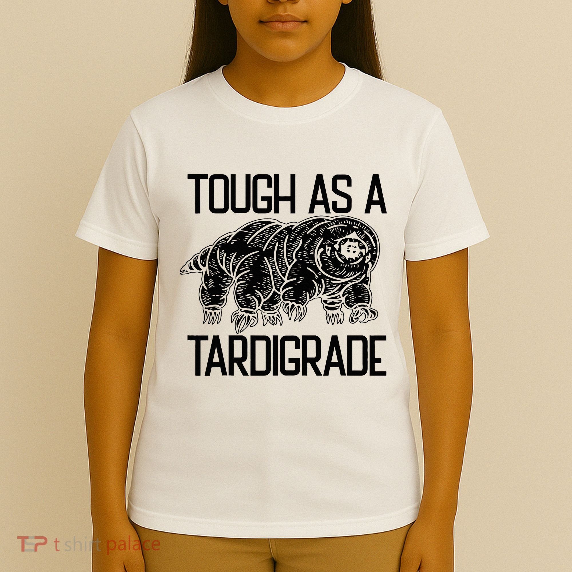 Tough As A Tardigrade Water Bear Tough As A Tardigrade T-Shirt
