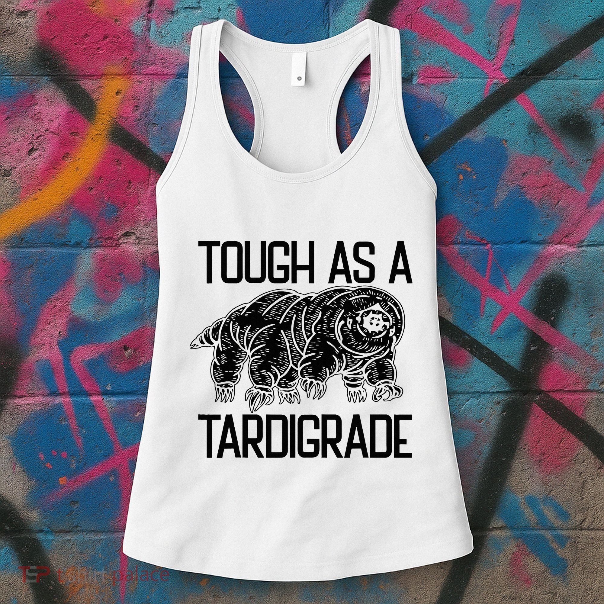 Tough As A Tardigrade Water Bear Tough As A Tardigrade Women's Tank Top