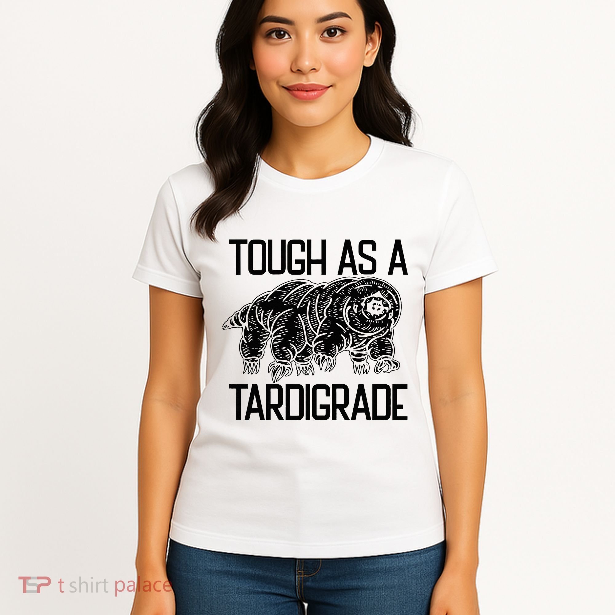 Tough As A Tardigrade Water Bear Tough As A Tardigrade Women's T-Shirt