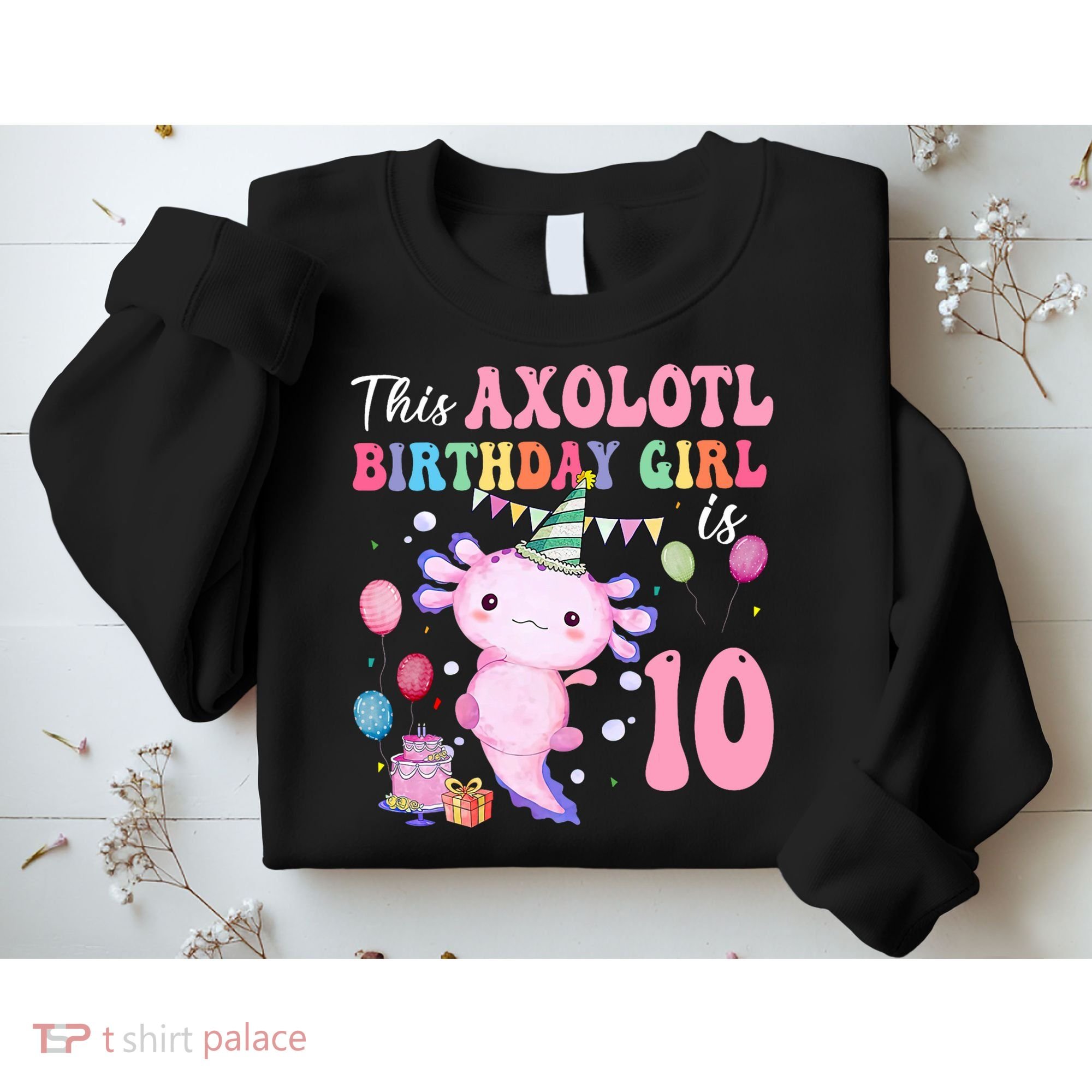 This Axolotl Birthday Girl Is 10 Years Old 10th Bday Party Sweatshirt