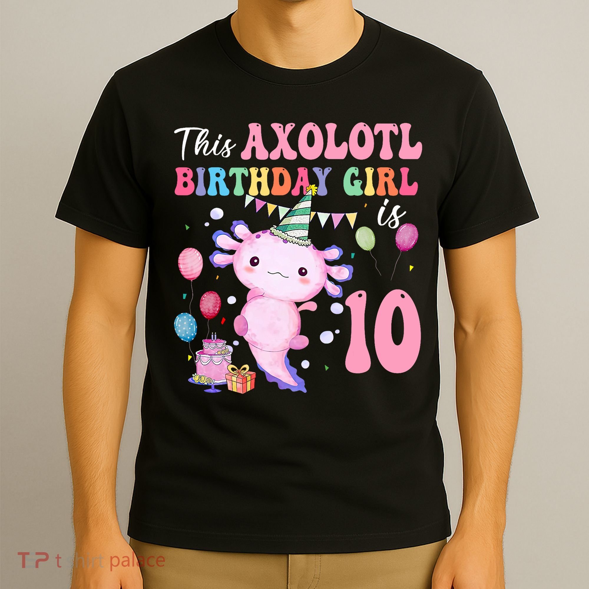 This Axolotl Birthday Girl Is 10 Years Old 10th Bday Party T-Shirt