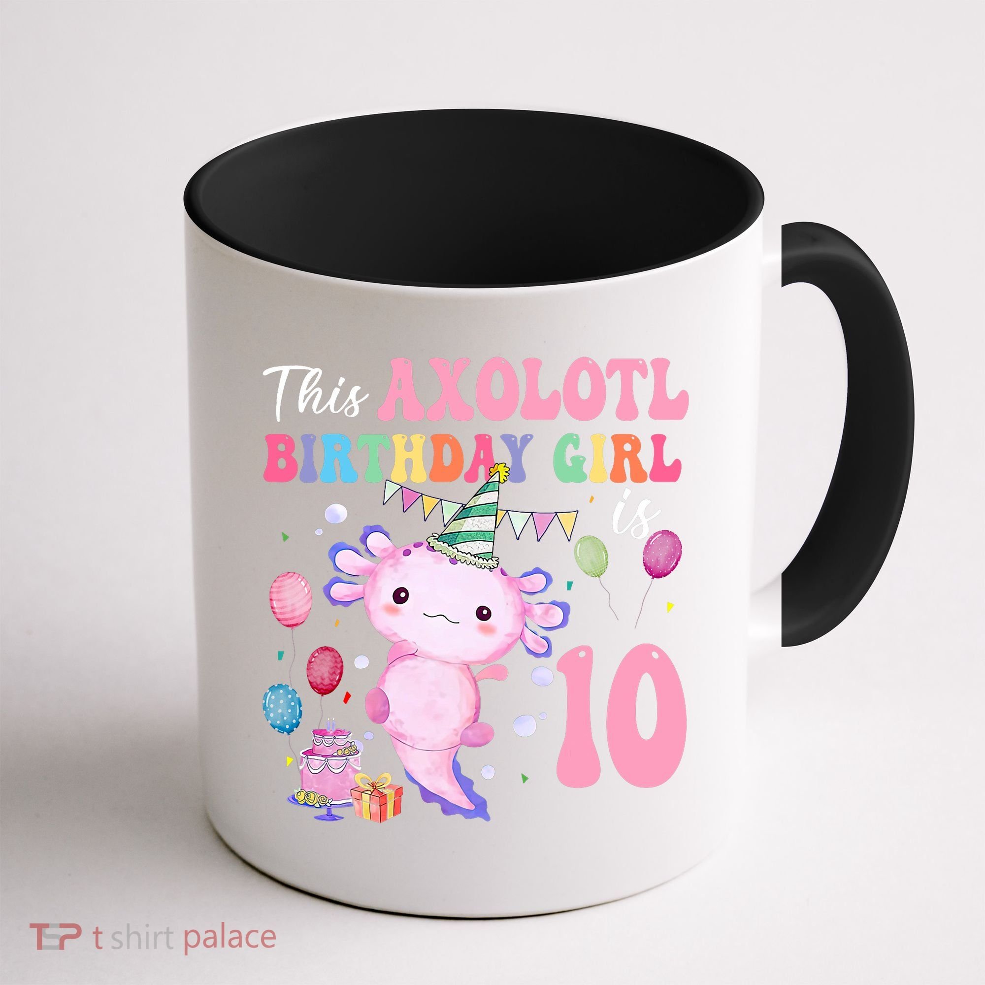 This Axolotl Birthday Girl Is 10 Years Old 10th Bday Party Coffee Mug