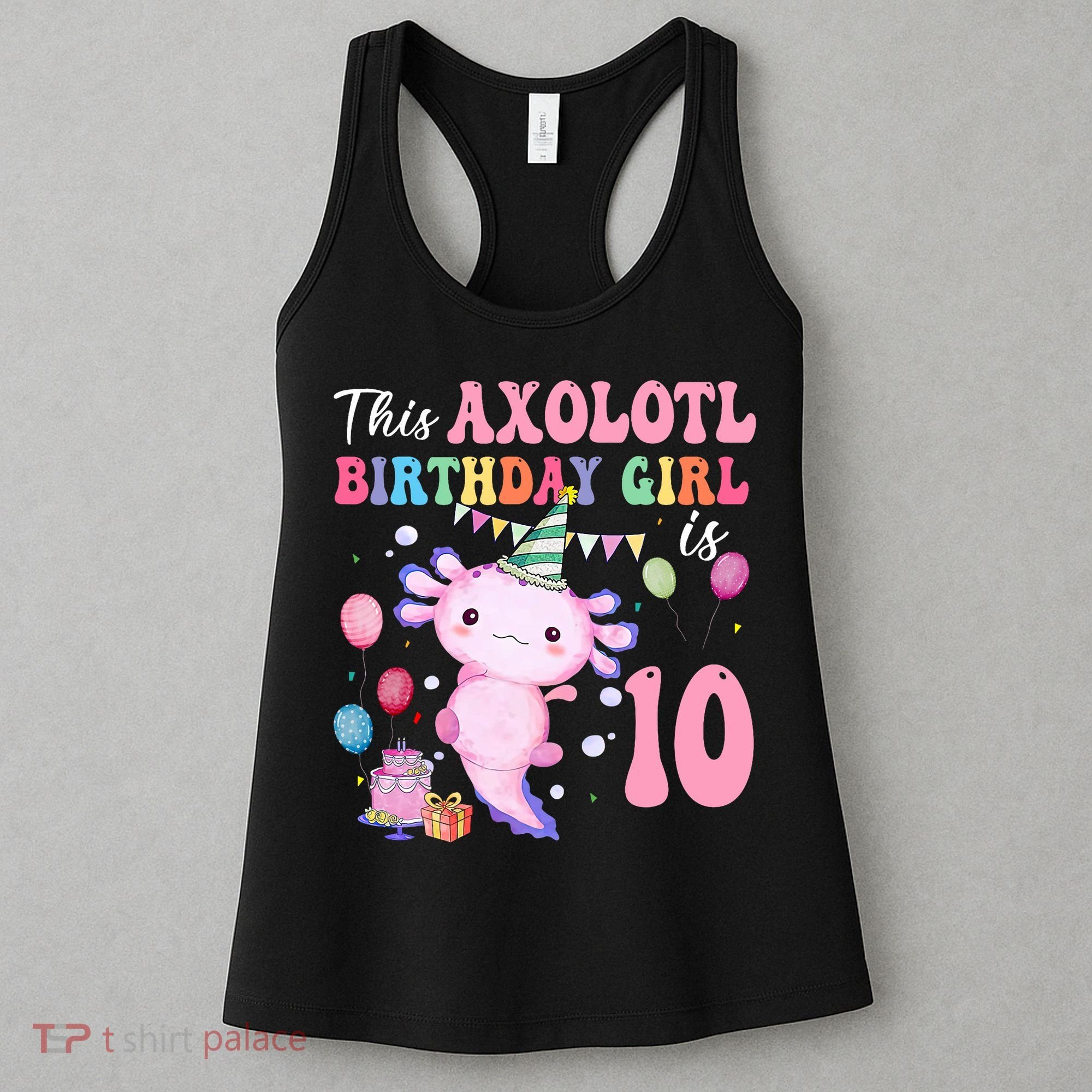 This Axolotl Birthday Girl Is 10 Years Old 10th Bday Party Women's Tank Top