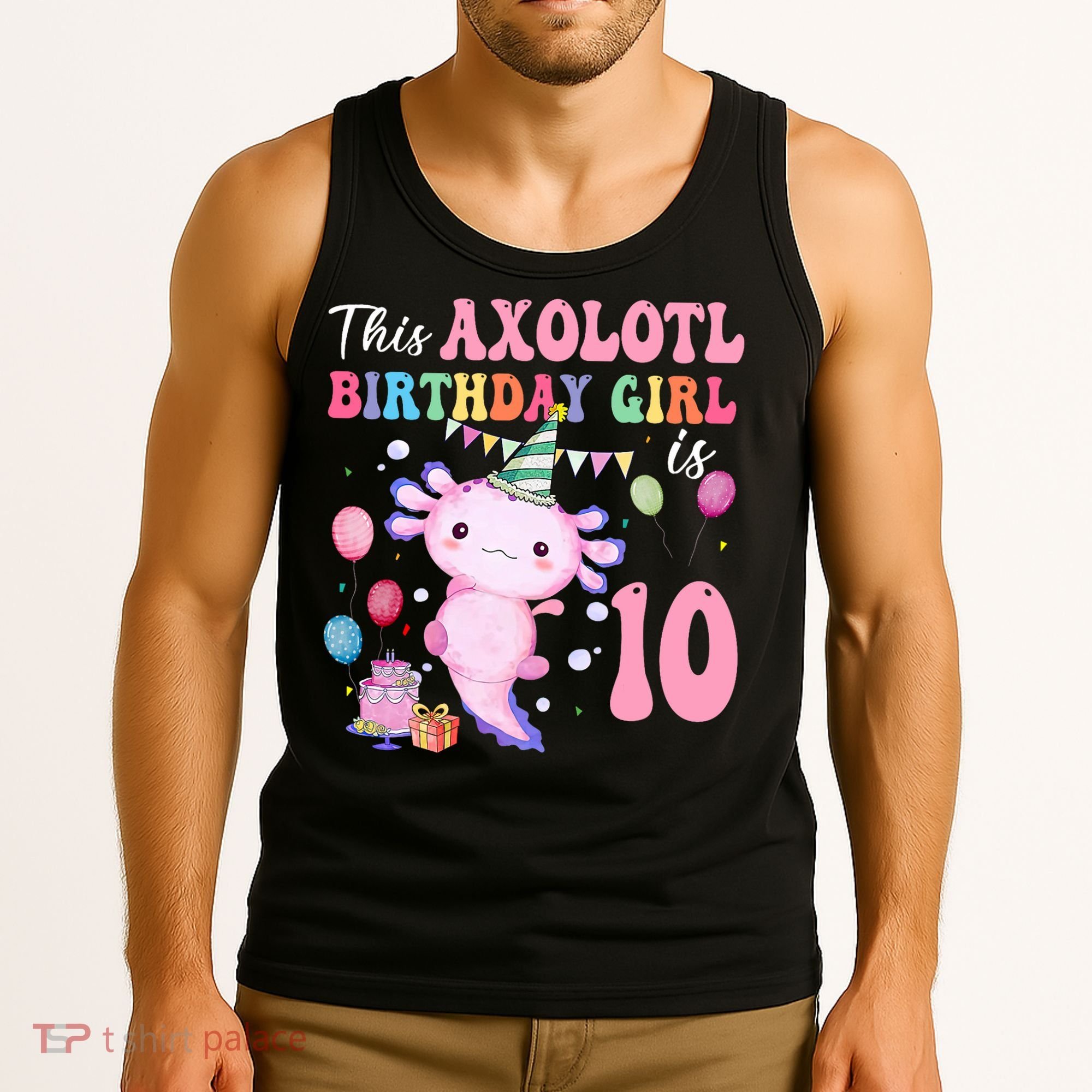 This Axolotl Birthday Girl Is 10 Years Old 10th Bday Party Tank Top