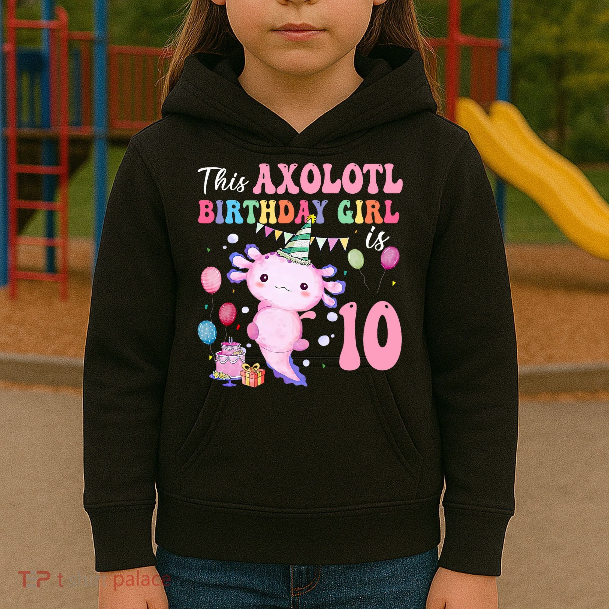 This Axolotl Birthday Girl Is 10 Years Old 10th Bday Party Kids Hoodie