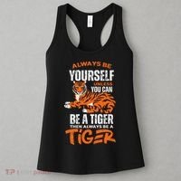 Tigers Always Be Yourself Unless You Can Be A Tiger Women's Tank Top thumb 3