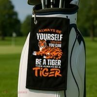Tigers Always Be Yourself Unless You Can Be A Tiger Golf Towel thumb 2