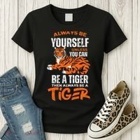 Tigers Always Be Yourself Unless You Can Be A Tiger Women's T-Shirt thumb 3