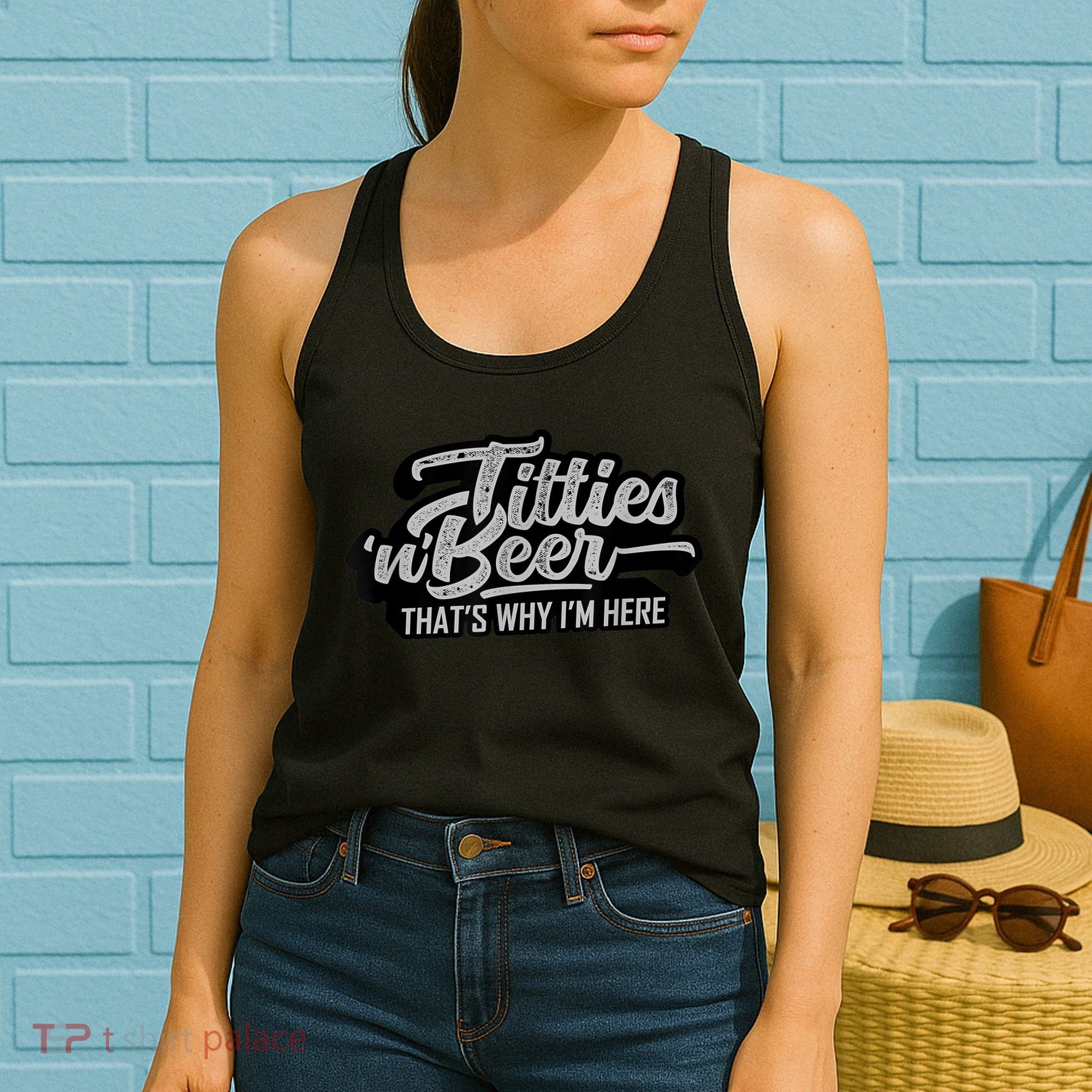 Titties And Beer Why I'm Here Funny Beer Lover Adult TShirt Women's Tank Top