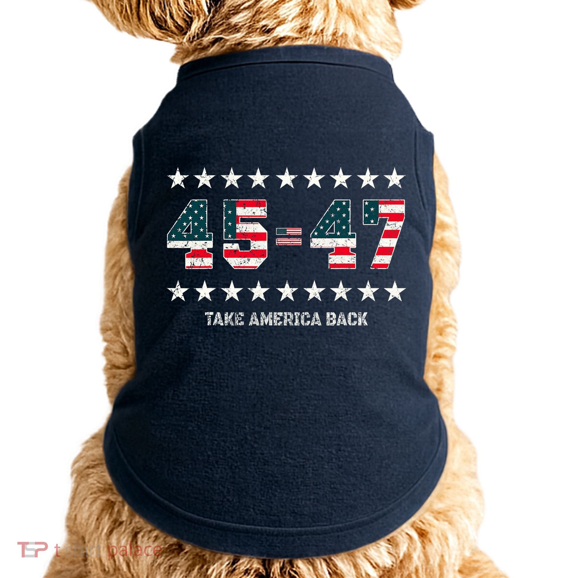 Take America Back Trump 2024 Stars 45 47 Usa President Doggie Tank