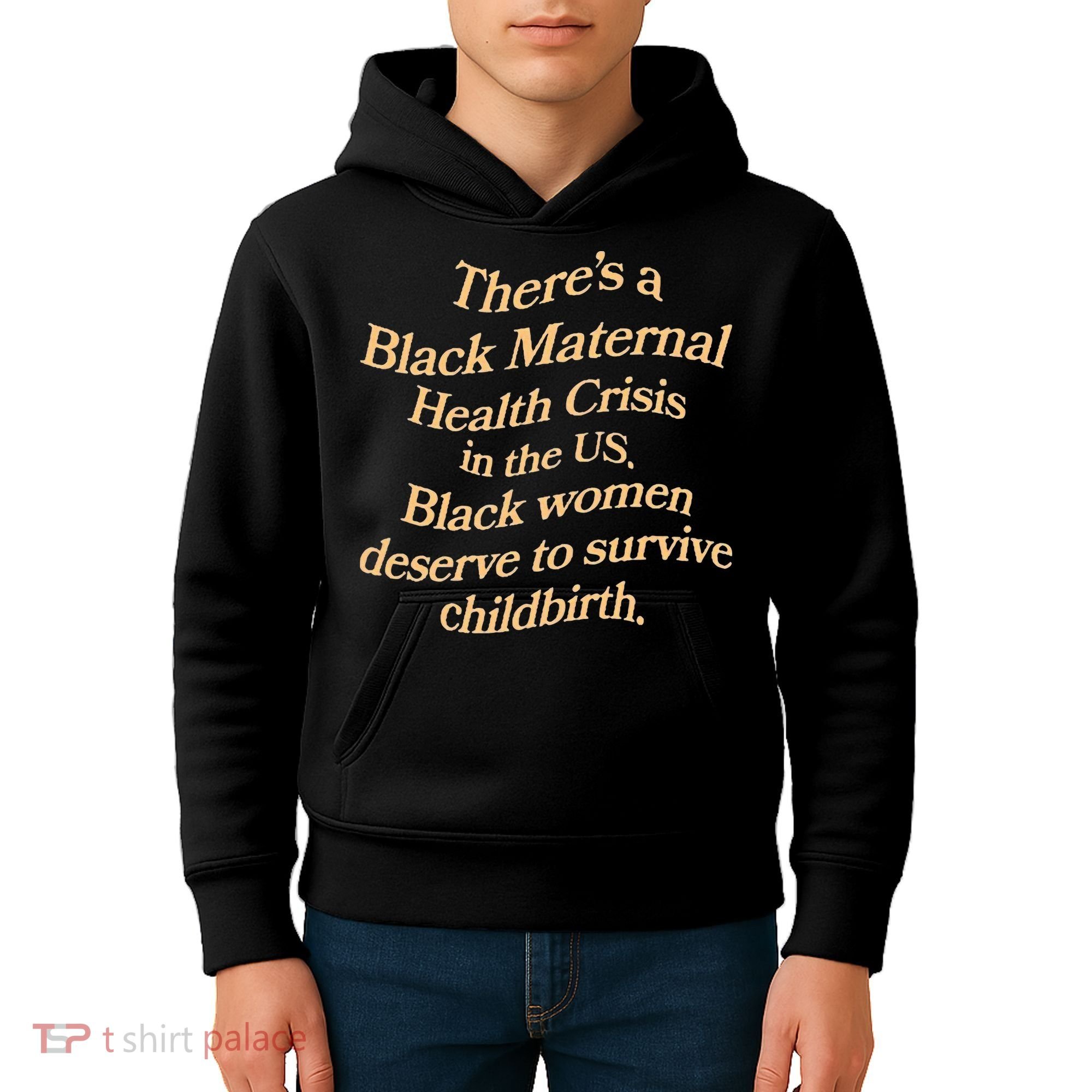 There’S A Black Maternal Health Crisis In The Us Kids Hoodie