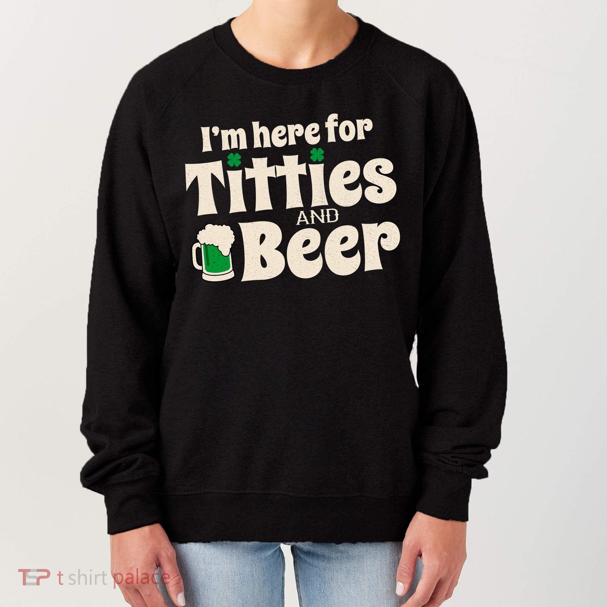 Titties And Beer Funny St Patricks Day Women's Sweatshirt