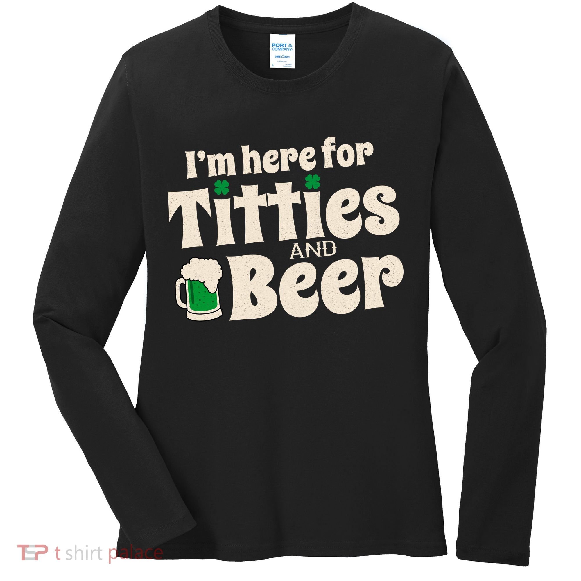 Titties And Beer Funny St Patricks Day Women's Long Sleeve Shirt