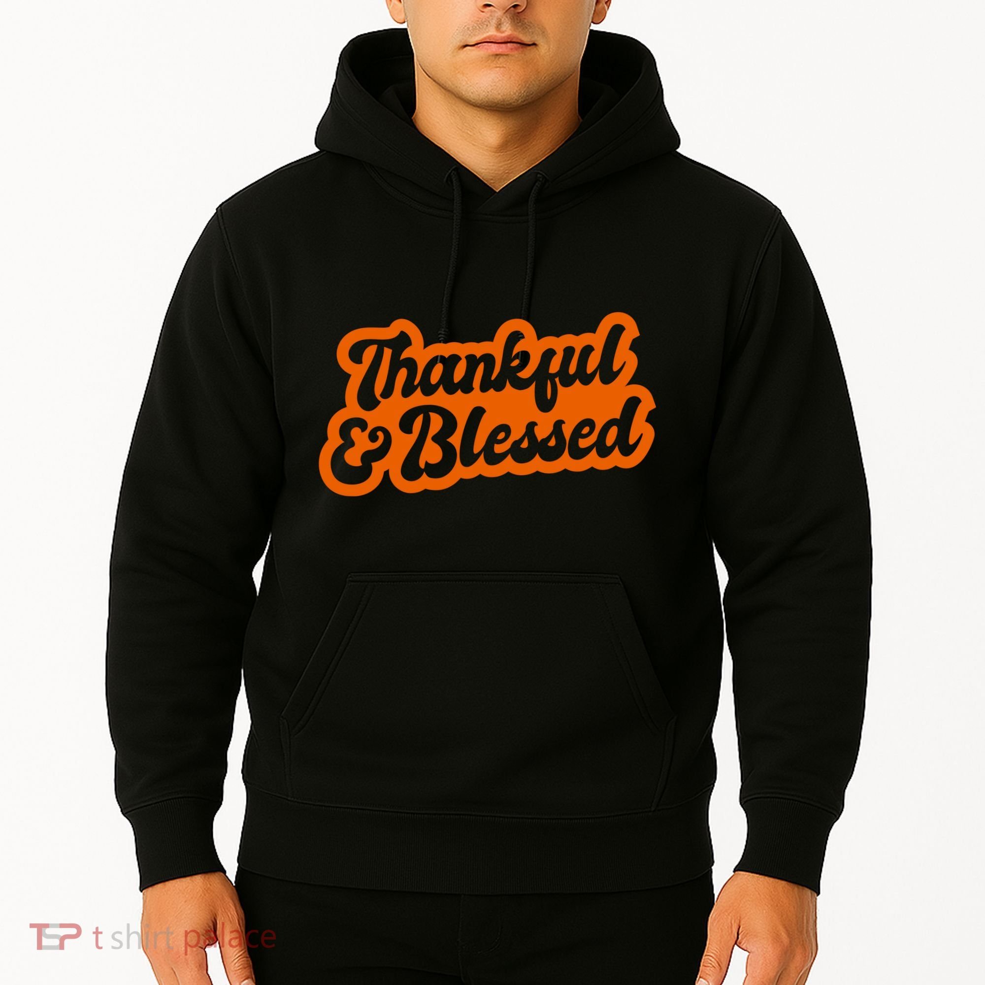 Thankful And Blessed Thanksgiving Holiday Hoodie