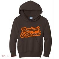 Thankful And Blessed Thanksgiving Holiday Kids Hoodie thumb 0