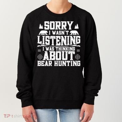 Thinking About Bear Hunting Bear Hunter Gift Women's Sweatshirt