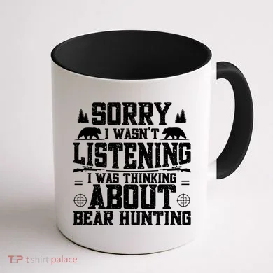 Thinking About Bear Hunting Bear Hunter Gift Coffee Mug back
