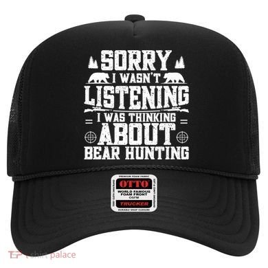 Thinking About Bear Hunting Bear Hunter Gift Hat