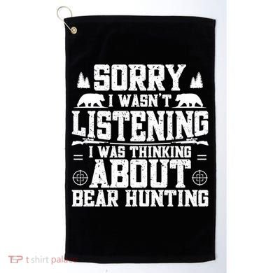Thinking About Bear Hunting Bear Hunter Gift Golf Towel